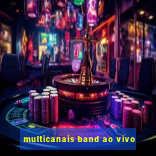 multicanais band ao vivo